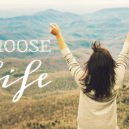 Choose the Life of LIGHT and LIVE!